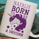 Born to be a unicorn - personalisierte Tasse