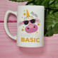 Don`t be Basic - personalisierte Tasse